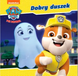 ksiazeczka-psi-patrol-53-dobry-duszek-bajki-bajeczka