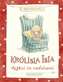 krolisia-isia-teskni-za-rodzicami