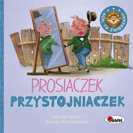 ksiazeczka-ach-te-zwierzaki-prosiaczek-przystojniaczek-awm