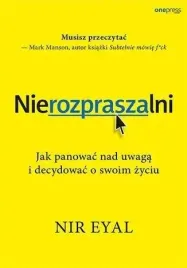 nierozpraszalni-jak-panowac-nad-uwaga-i