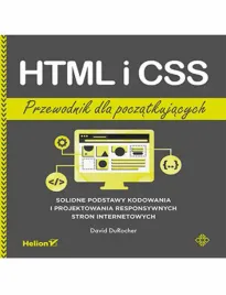 html-i-css-przewodnik-dla-poczatkujacych-solidne-podstawy-kodowania-i-pro