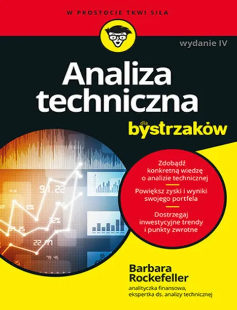 Analiza techniczna dla bystrzaków. Wydanie IV