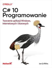 c-10-programowanie-tworzenie-aplikacji-windows-internetowych-i-biurowyc