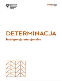 determinacja-inteligencja-emocjonalna-harvard-business-review