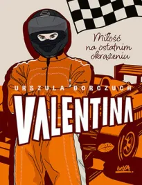 valentina-milosc-na-ostatnim-okrazeniu
