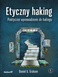 etyczny-haking-praktyczne-wprowadzenie-do-hakingu