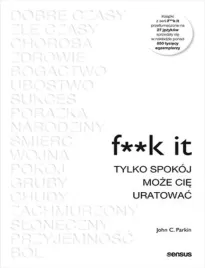 f-k-it-tylko-spokoj-moze-cie-uratowac