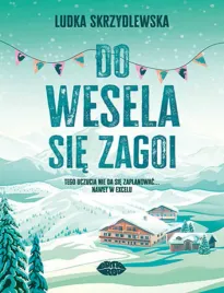do-wesela-sie-zagoi