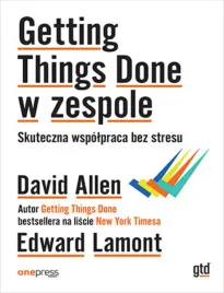 getting-things-done-w-zespole-skuteczna-wspolpraca-bez-stresu