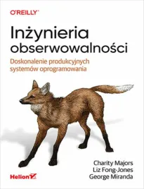 inzynieria-obserwowalnosci-doskonalenie-produkcyjnych-systemow-oprogramowa