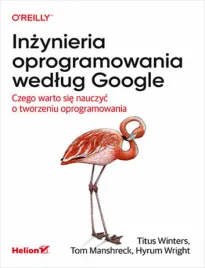 inzynieria-oprogramowania-wedlug-google-czego-warto-sie-nauczyc-o-tworzeni