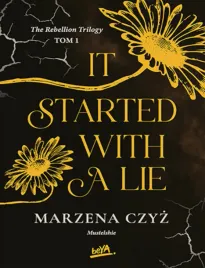 it-started-with-a-lie-the-rebellion-trilogy