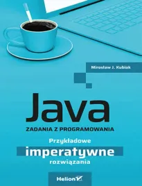 java-zadania-z-programowania-przykladowe-imperatywne-rozwiazania