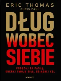 dlug-wobec-siebie-podazaj-za-pasja-odkryj-swoja-sile-osiagnij-cel