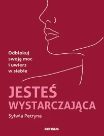 jestes-wystarczajaca-odblokuj-swoja-moc-i-uwierz-w-siebie