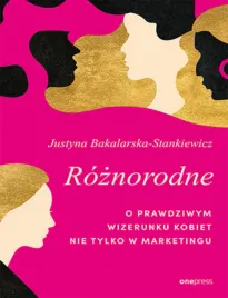 roznorodne-o-prawdziwym-wizerunku-kobiet-nie-tylko-w-marketingu