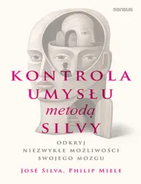kontrola-umyslu-metoda-silvy-odkryj-niezwykle-mozliwosci-swojego-mozgu