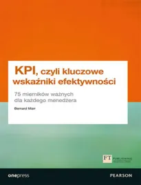 kpi-czyli-kluczowe-wskazniki-efektywnosci-75-miernikow-waznych-dla-kazdeg
