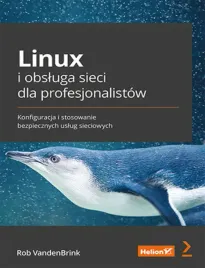 linux-i-obsluga-sieci-dla-profesjonalistow-konfiguracja-i-stosowanie-bezpi