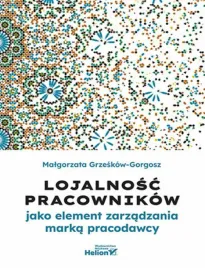lojalnosc-pracownikow-jako-element-zarzadzania-marka-pracodawcy