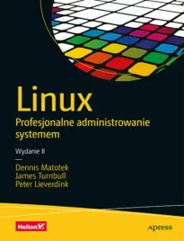 linux-profesjonalne-administrowanie-systemem-wydanie-ii