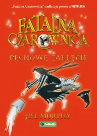 fatalna-czarownica-pechowe-zaklecie