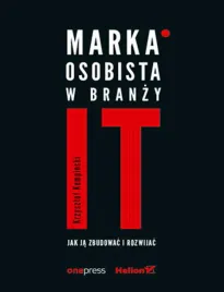 marka-osobista-w-branzy-it-jak-ja-zbudowac-i-rozwijac