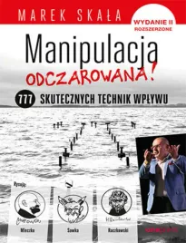 manipulacja-odczarowana-777-skutecznych-technik-wplywu-wydanie-2-rozszerz