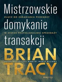mistrzowskie-domykanie-transakcji-klucz-do-zarabiania-pieniedzy-w-sferze-p