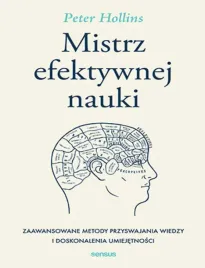 mistrz-efektywnej-nauki-zaawansowane-metody-przyswajania-wiedzy-i-doskonal