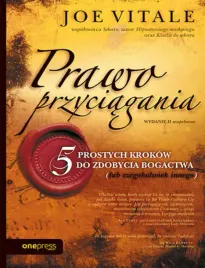 prawo-przyciagania-5-prostych-krokow-do-zdobycia-bogactwa-lub-czegokolwie