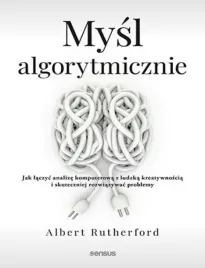 mysl-algorytmicznie-jak-laczyc-analize-komputerowa-z-ludzka-kreatywnoscia