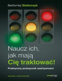naucz-ich-jak-maja-cie-traktowac-praktyczny-podrecznik-asertywnosci-wyda