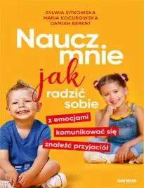 naucz-mnie-jak-radzic-sobie-z-emocjami-komunikowac-sie-znalezc-przyjaciol