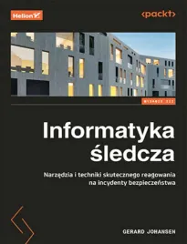 informatyka-sledcza-narzedzia-i-techniki-skutecznego-reagowania-na-incyden