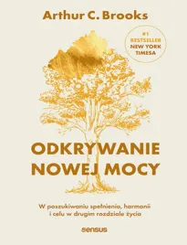 odkrywanie-nowej-mocy-w-poszukiwaniu-spelnienia-harmonii-i-celu-w-drugim