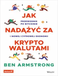 jak-nadazyc-za-kryptowalutami-przewodnik-po-bitcoinie-i-nowej-cyfrowej-eko