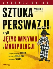sztuka-perswazji-czyli-jezyk-wplywu-i-manipulacji-wydanie-ii-rozszerzone