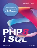 php-8-i-sql-wydanie-2-programowanie-dla-poczatkujacych-w-50-lekcjach