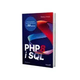 php-8-i-sql-wydanie-2-programowanie-dla-poczatkujacych-w-50-lekcjach-stan-nowy