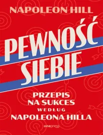 pewnosc-siebie-przepis-na-sukces-wedlug-napoleona-hilla