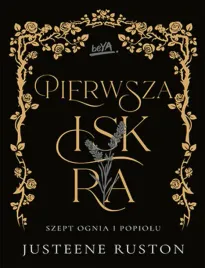 pierwsza-iskra-seria-szept-ognia-i-popiolu