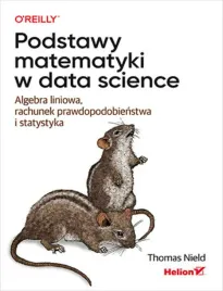 podstawy-matematyki-w-data-science-algebra-liniowa-rachunek-prawdopodobie