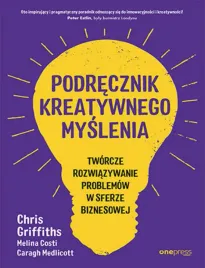 podrecznik-kreatywnego-myslenia-tworcze-rozwiazywanie-problemow-w-sferze-b