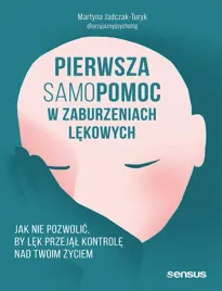 pierwsza-samopomoc-w-zaburzeniach-lekowych-jak-nie-pozwolic-by-lek-przeja