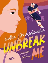 unbreak-me-seria-prawda-o-yarrow