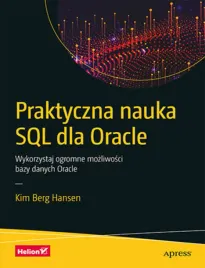 praktyczna-nauka-sql-dla-oracle-wykorzystaj-ogromne-mozliwosci-bazy-danych