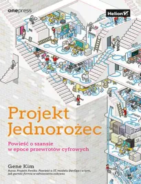 projekt-jednorozec-powiesc-o-szansie-w-epoce-przewrotow-cyfrowych