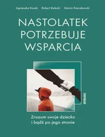 nastolatek-potrzebuje-wsparcia-zrozum-swoje-dziecko-i-badz-po-jego-stronie