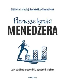 pierwsze-kroki-menedzera-jak-zadbac-o-wyniki-zespol-i-siebie